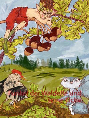 cover image of Funkel der Waldelfe und seine Eiche
